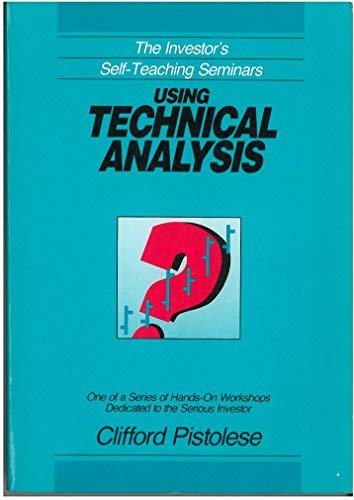 Using Technical Analysis By Clifford Pistolese